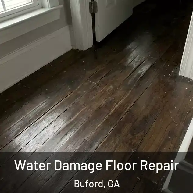  Water Damage Floor Repair Buford, GA
